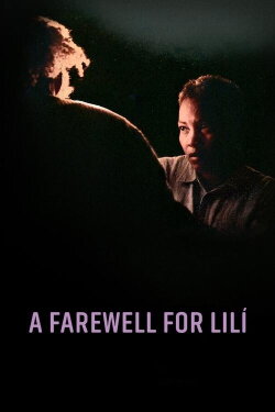 A Farewell for Lilí (2022) A Farewell for Lilí (2022)
