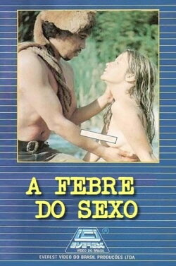A Febre do Sexo (1981) A Febre do Sexo (1981)