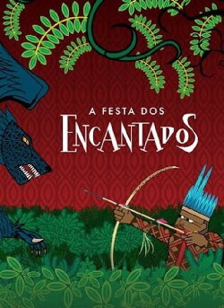 A Festa dos Encantados (2016) A Festa dos Encantados (2016)