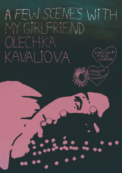 A Few Scenes with My Girlfriend Olechka Kavaliova (2016)