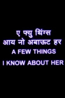A Few Things I Know About Her (2002) A Few Things I Know About Her (2002)