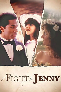 A Fight for Jenny (1986) A Fight for Jenny (1986)
