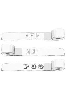 A Film About Poo (2009) A Film About Poo (2009)