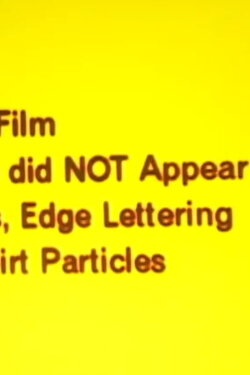 A Film in Which There Did NOT Appear Sprocket Holes, Edge Lettering Without Dirt Particles (2002) A Film in Which There Did NOT Appear Sprocket Holes, Edge Lettering Without Dirt Particles (2002)