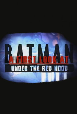 A First Look at Batman: Under the Red Hood (2010) A First Look at Batman: Under the Red Hood (2010)