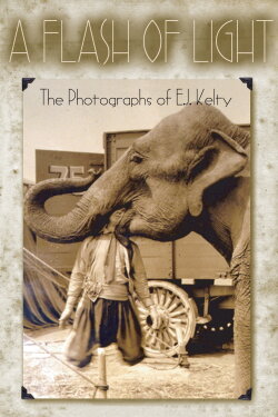 A Flash of Light: The Photographs of E.J. Kelty (2005) A Flash of Light: The Photographs of E.J. Kelty (2005)