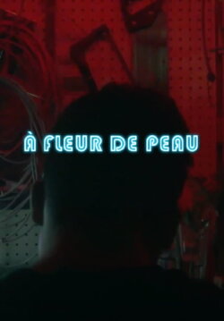 À fleur de peau (2022) À fleur de peau (2022)