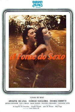 A Fome do Sexo (1981) A Fome do Sexo (1981)