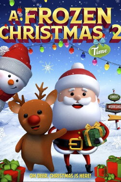A Frozen Christmas Time 2 (2020) A Frozen Christmas Time 2 (2020)