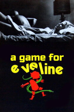 A Game for Eveline (1971)