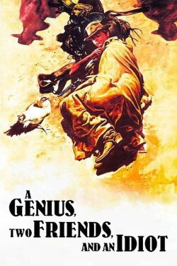 A Genius, Two Friends, and an Idiot (1975) A Genius, Two Friends, and an Idiot (1975)