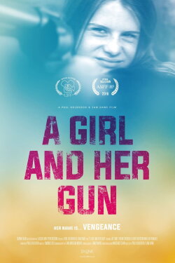 A Girl and Her Gun (2015) A Girl and Her Gun (2015)