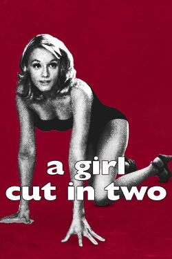 A Girl Cut in Two (2007) A Girl Cut in Two (2007)