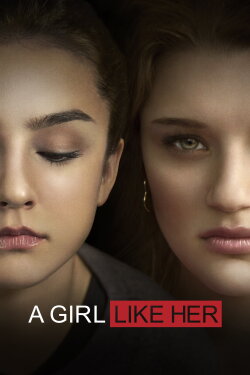 A Girl Like Her (2015) A Girl Like Her (2015)