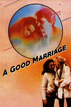 A Good Marriage (1982) A Good Marriage (1982)