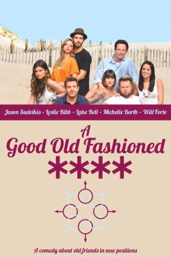 A Good Old Fashioned Orgy (2011)