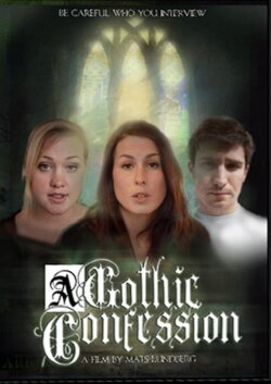 A Gothic Confession (2009) A Gothic Confession (2009)