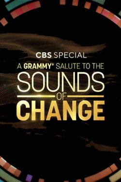 A Grammy Salute to Sounds of Change (2021)