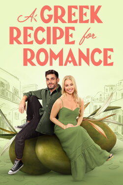 A Greek Recipe for Romance (2024) A Greek Recipe for Romance (2024)