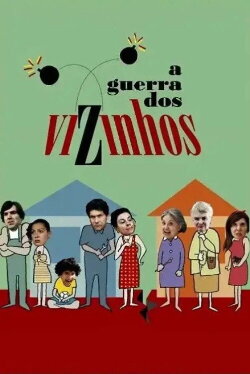 A Guerra dos Vizinhos (2010) A Guerra dos Vizinhos (2010)