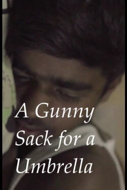 A Gunny Sack for an Umbrella (2017) A Gunny Sack for an Umbrella (2017)
