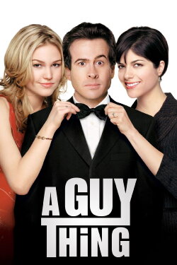 A Guy Thing (2003) A Guy Thing (2003)