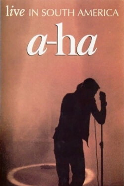 a-ha | Live in South America 1993 (1993) a-ha | Live in South America 1993 (1993)