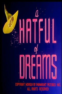 A Hatful of Dreams (1945) A Hatful of Dreams (1945)