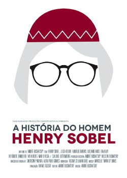 A História do Homem Henry Sobel (2014) A História do Homem Henry Sobel (2014)