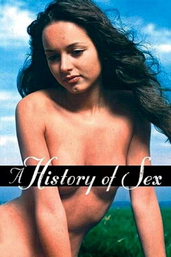 A History of Sex (2003) A History of Sex (2003)