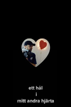 A Hole in My Second Heart (2005) A Hole in My Second Heart (2005)