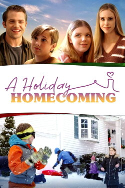 A Holiday Homecoming (2021) A Holiday Homecoming (2021)