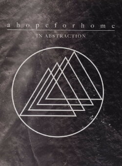 A Hope For Home- In Abstraction (2010) A Hope For Home- In Abstraction (2010)