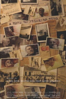 A Hora do Primeiro Tiro (2007)