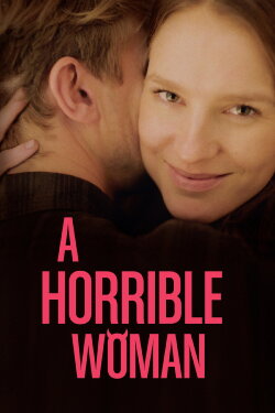 A Horrible Woman (2017) A Horrible Woman (2017)