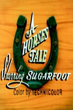 A Horse's Tale (1954) A Horse's Tale (1954)