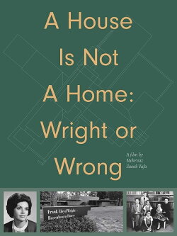 A House Is Not a Home: Wright or Wrong (2020)