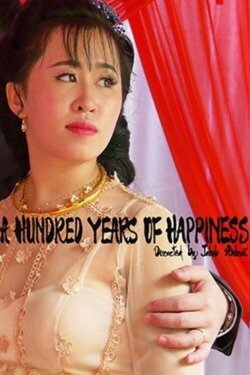 A Hundred Years of Happiness (2020) A Hundred Years of Happiness (2020)