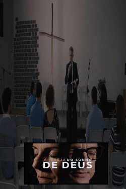 A igreja do sonho de Deus (2019) A igreja do sonho de Deus (2019)