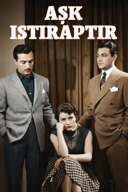 Aşk Istıraptır (1953) Aşk Istıraptır (1953)