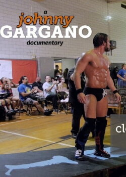 A Johnny Gargano Documentary: Volume 2 (2014) A Johnny Gargano Documentary: Volume 2 (2014)