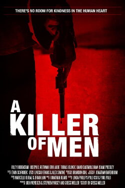 A Killer of Men (2015) A Killer of Men (2015)