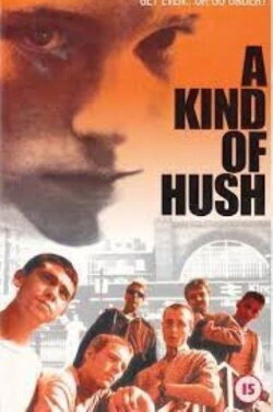 A Kind of Hush (1999) A Kind of Hush (1999)