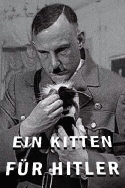 A Kitten for Hitler (2007) A Kitten for Hitler (2007)
