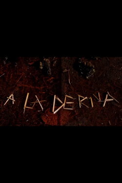 A La Deriva (2013)