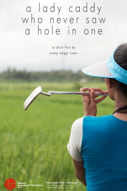 A Lady Caddy Who Never Saw a Hole in One (2013) A Lady Caddy Who Never Saw a Hole in One (2013)