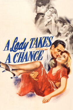 A Lady Takes a Chance (1943) A Lady Takes a Chance (1943)