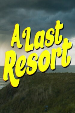 A Last Resort (2023) A Last Resort (2023)
