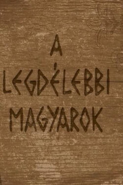 A legdélebbi magyarok (2017) A legdélebbi magyarok (2017)