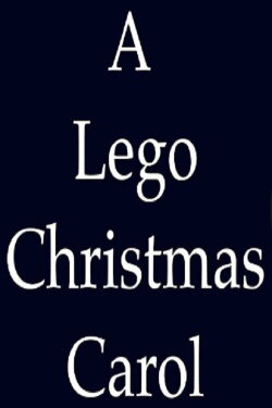 A LEGO Christmas Carol: A Brickfilm (2020) A LEGO Christmas Carol: A Brickfilm (2020)